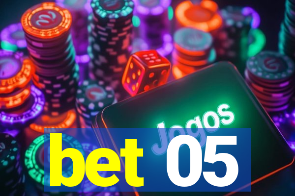bet 05